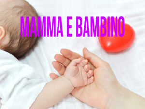 MAMMA E BAMBINO